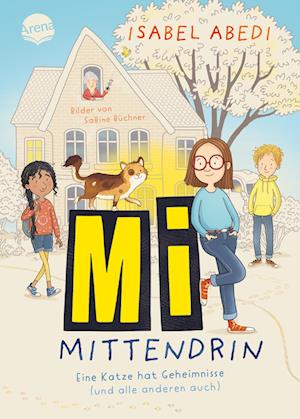 Cover for Isabel Abedi · Mi mittendrin. Eine Katze hat Geheimnisse (und alle anderen auch) (Book) (2025)