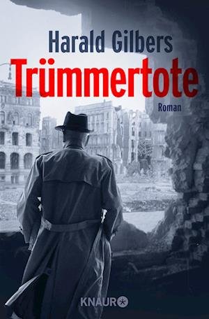 Cover for Harald Gilbers · Trümmertote (Book) (2023)