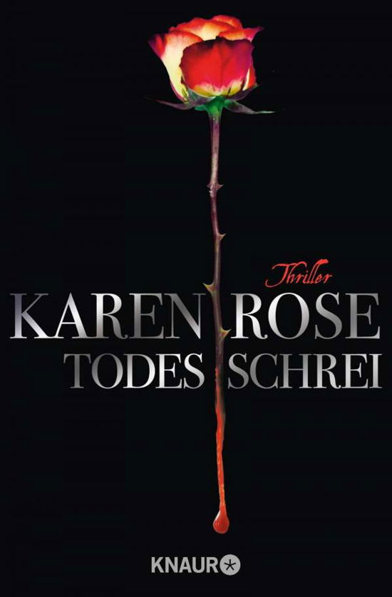 Cover for Karen Rose · Knaur TB.63889 Rose.Todesschrei (Buch)