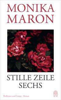 Cover for Monika Maron · Stille Zeile Sechs (Innbunden bok) (2021)