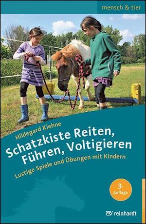 Cover for Hildegard Kiehne · Schatzkiste Reiten, Führen, Voltigieren (Paperback Book) (2021)