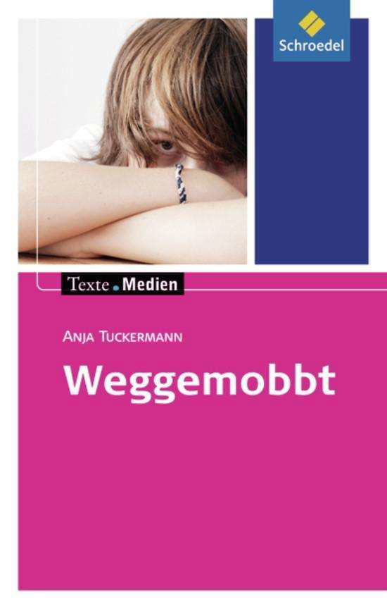 A. Tuckermann · Weggemobbt,Textausgabe (Book)