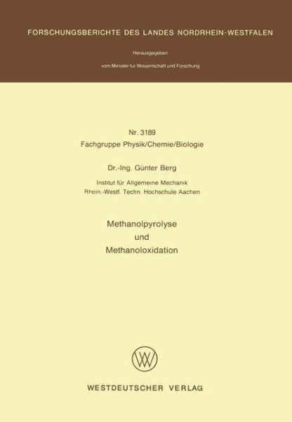 Cover for Gunter Berg · Methanolpyrolyse Und Methanoloxidation (Paperback Book) [1984 edition] (1984)