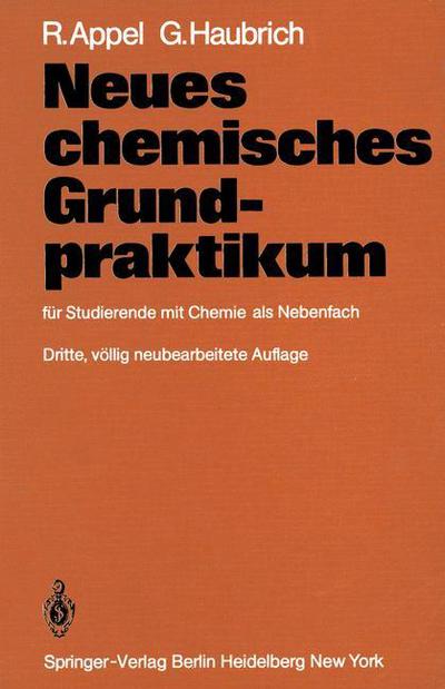 Cover for Ron D. Appel · Neues Chemisches Grundpraktikum (Paperback Book) [3., Vollig Neubearb. Aufl. edition] (1981)