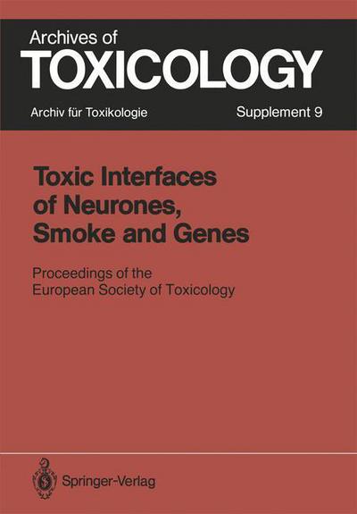 Cover for Peter Chambers · Toxic Interfaces of Neurones, Smoke and Genes: Proceedings of the European Society of Toxicology Meeting Held in Kuopio, June 16-19, 1985 - Archives of Toxicology (Paperback Book) (1986)