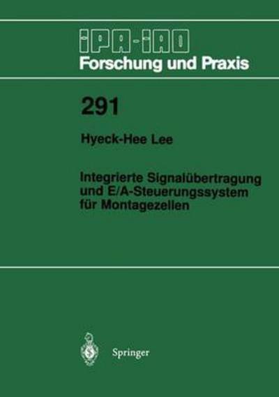 Cover for Hyeck-hee Lee · Integrierte Signalubertragung Und E/a-steuerungssystem Fur Montagezellen - Ipa-iao - Forschung Und Praxis (Paperback Book) [German edition] (1999)