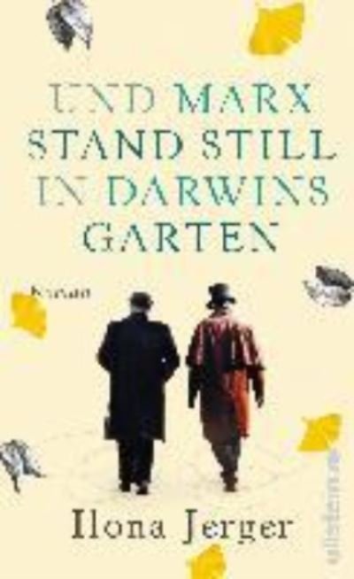 Cover for Ilona Jerger · Und Marx stand still in Darwins Garten (Innbunden bok) (2017)