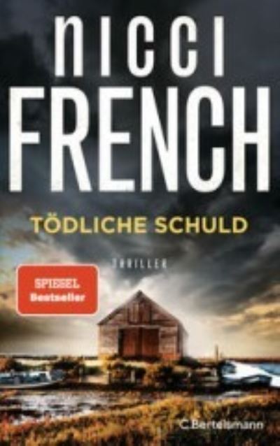 Todliche Schuld - Nicci French - Bücher - Verlagsgruppe Random House GmbH - 9783570104897 - 13. Oktober 2022