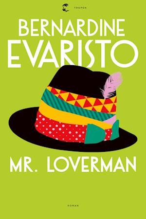 Cover for Bernardine Evaristo · Mr. Loverman (Book) (2023)