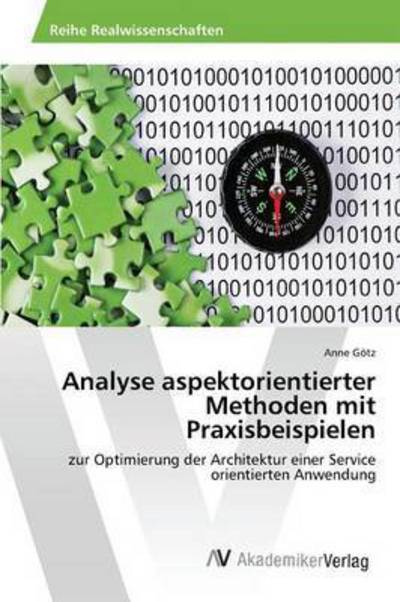 Analyse aspektorientierter Methode - Götz - Livros - - 9783639872897 - 29 de dezembro de 2015