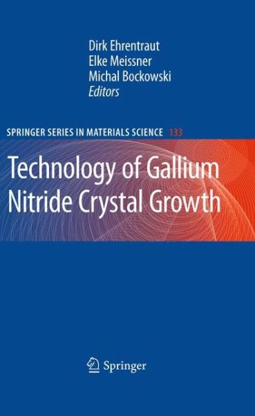 Cover for Dirk Ehrentraut · Technology of Gallium Nitride Crystal Growth - Springer Series in Materials Science (Paperback Book) [2010 edition] (2012)