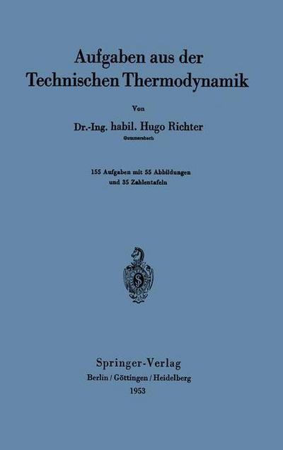 Hugo Richter · Aufgaben Aus Der Technischen Thermodynamik (Taschenbuch) [German, 1953 edition] (2012)