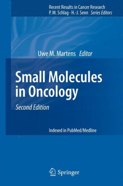 Cover for Martens · Small Molecules in Oncology - Recent Results in Cancer Research (Hardcover Book) [2nd ed. 2014 edition] (2014)