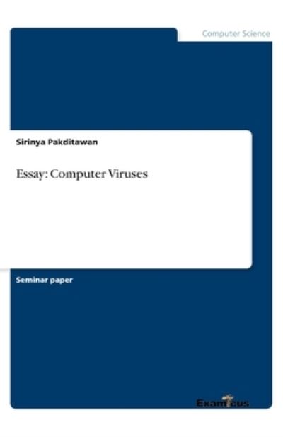 Essay: Computer Viruses - Sirinya Pakditawan - Books - Examicus Verlag - 9783656983897 - August 8, 2006