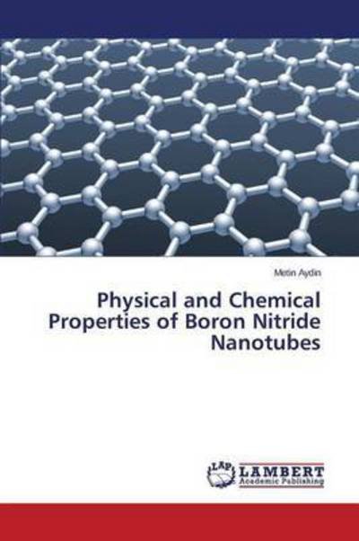 Cover for Aydin Metin · Physical and Chemical Properties of Boron Nitride Nanotubes (Paperback Bog) (2015)