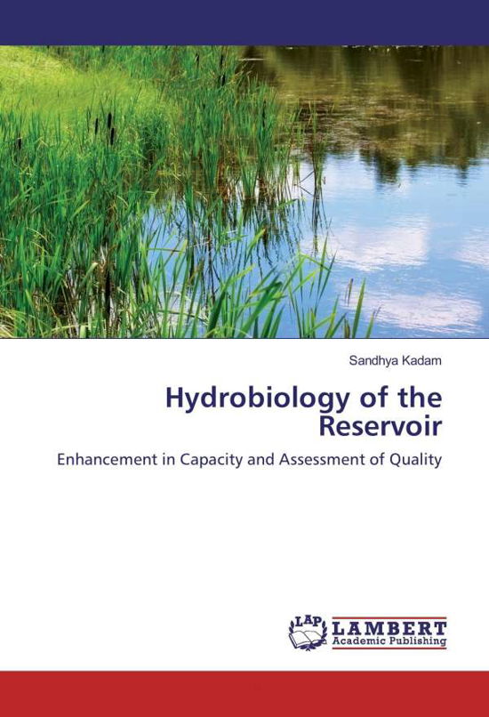 Cover for Kadam · Hydrobiology of the Reservoir (Bok)