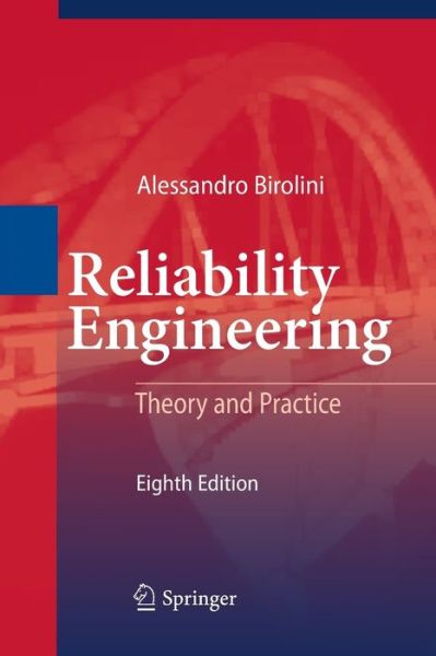 Cover for Alessandro Birolini · Reliability Engineering: Theory and Practice (Paperback Book) [Softcover reprint of the original 8th ed. 2017 edition] (2018)