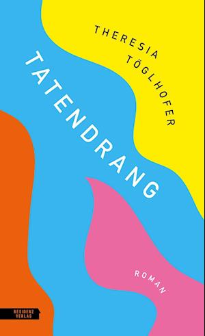 Cover for Theresia Töglhofer · Tatendrang (Book) (2024)