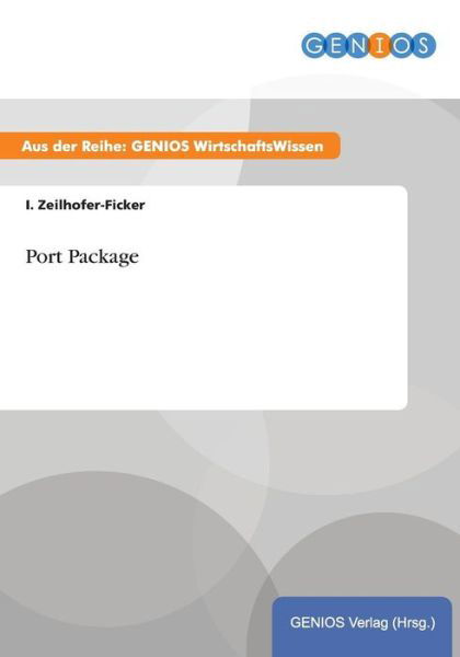 Cover for I Zeilhofer-Ficker · Port Package (Pocketbok) (2015)