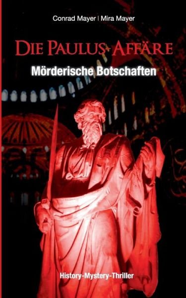 Cover for Mayer · Die Paulus-Affäre - Mörderische B (Bog) (2016)