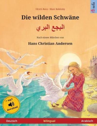 Cover for Ulrich Renz · Die wilden Schwane - ????? ????? (Deutsch - Arabisch) (Paperback Book) (2023)