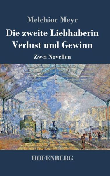 Cover for Meyr · Die zweite Liebhaberin / Verlust u (Book) (2017)