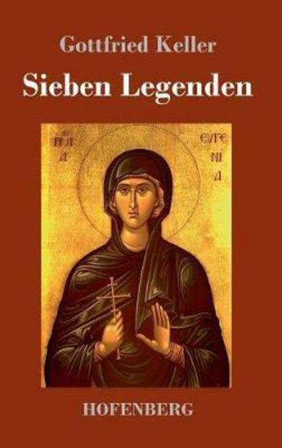 Cover for Keller · Sieben Legenden (Book) (2018)