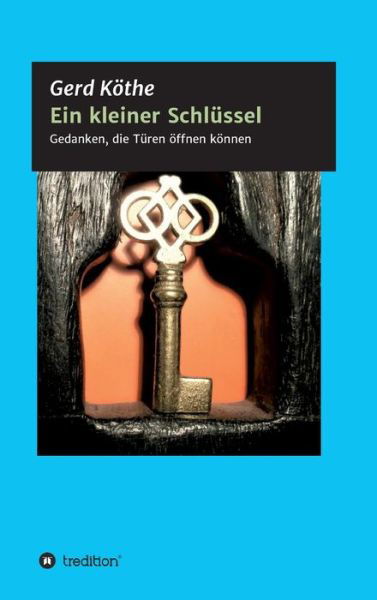 Cover for Köthe · Ein kleiner Schlüssel (Buch) (2017)