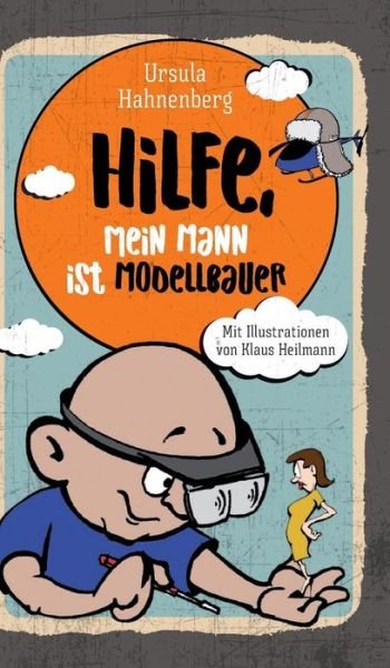 Cover for Hahnenberg · Hilfe, mein Mann ist Modellb (Bok) (2018)