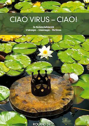 Cover for Roland Delz · Ciao Virus - ciao! (Hardcover Book) (2021)