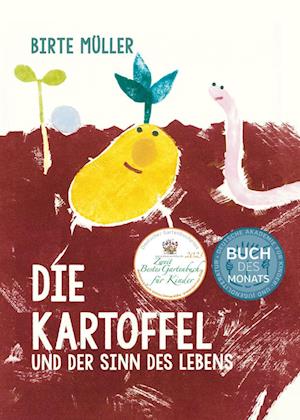 Die Kartoffel und der Sinn des Lebens - Birte Müller - Książki - Freies Geistesleben - 9783772531897 - 15 lutego 2023