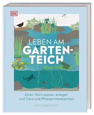 Cover for Kate Bradbury · Leben am Gartenteich (Hardcover Book) (2022)