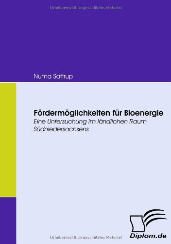 Cover for Numa Sattrup · Fördermöglichkeiten Für Bioenergie: Eine Untersuchung Im Ländlichen Raum Südniedersachsens (Paperback Bog) [German edition] (2008)