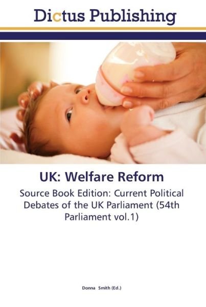 Welfare Reform - UK - Libros -  - 9783845466897 - 12 de noviembre de 2011