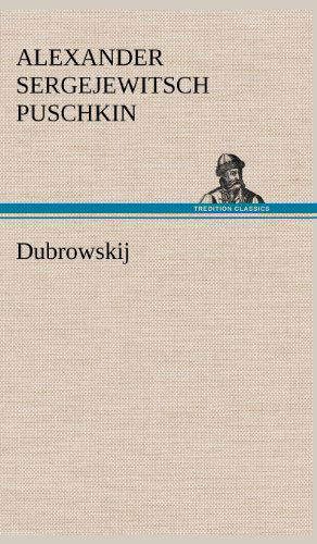 Cover for Alexander Sergejewitsch Puschkin · Dubrowskij (Hardcover Book) [German edition] (2012)