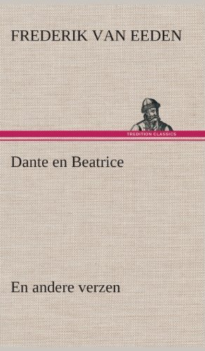 Cover for Frederik Van Eeden · Dante en Beatrice en Andere Verzen (Gebundenes Buch) [Dutch edition] (2013)