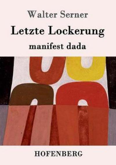 Cover for Serner · Letzte Lockerung (Book) (2016)