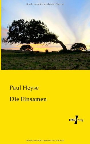 Cover for Paul Heyse · Die Einsamen (Paperback Book) [German edition] (2019)