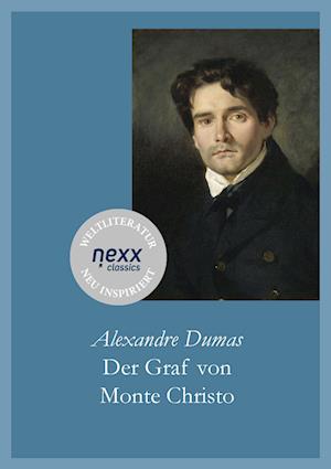 Der Graf von Monte Christo - Alexandre Dumas - Książki - nexx verlag - 9783958706897 - 2023