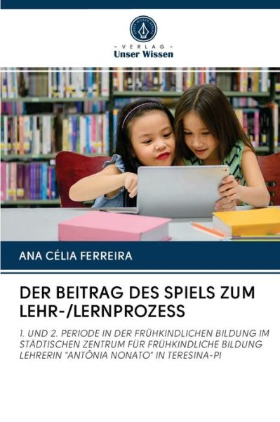 Cover for Ferreira · Der Beitrag Des Spiels Zum Leh (Book) (2020)