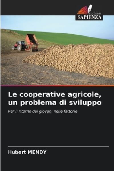 Cover for Hubert Mendy · Le cooperative agricole, un problema di sviluppo (Pocketbok) (2023)