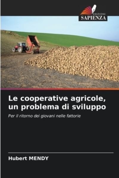 Cover for Hubert Mendy · Le cooperative agricole, un problema di sviluppo (Paperback Bog) (2023)