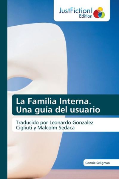 Cover for Connie Seligman · La Familia Interna. Una guia del usuario (Paperback Book) (2021)