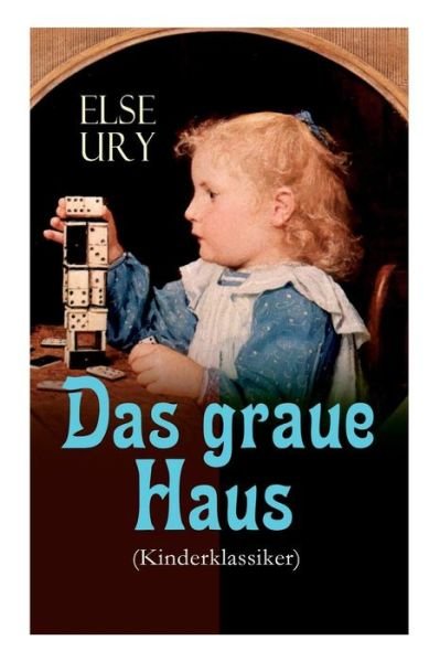 Cover for Else Ury · Das graue Haus (Kinderklassiker) (Paperback Book) (2018)