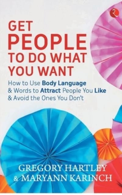 Cover for Gregory Hartley · Get People to Do What You Want (Paperback Book) (2019)