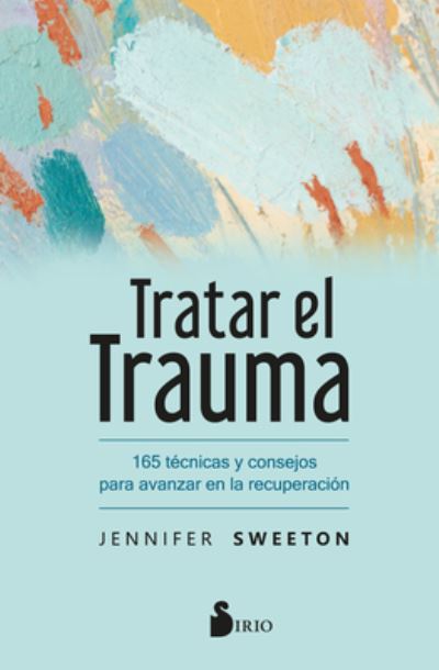 Cover for Jennifer Sweeton · Tratar El Trauma (Paperback Book) (2022)