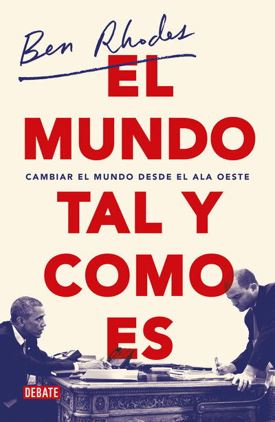 Cover for Ben Rhodes · Mundo Tal y Como Es / the World As It Is (Book) (2019)