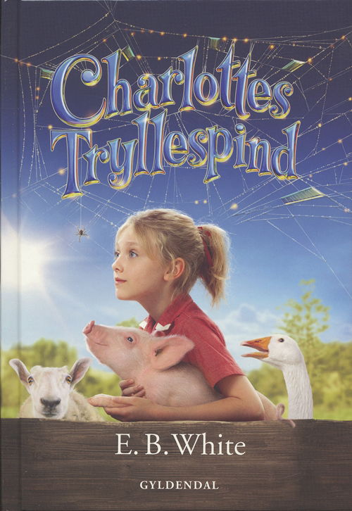 Cover for E. B. White · Charlottes tryllespind (Bound Book) [3rd edition] [Indbundet] (2006)