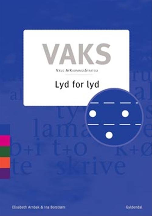 Cover for Elisabeth Arnbak; Ina Borstrøm · VAKS: Vaks - Lyd for lyd (Sewn Spine Book) [1. Painos] [Indbundet] (2008)
