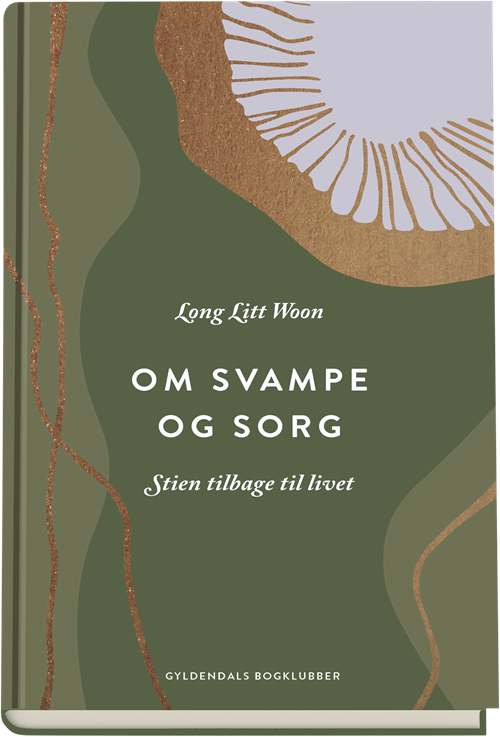 Cover for Long Litt Woon · Om svampe og sorg (Gebundesens Buch) [1. Ausgabe] (2018)